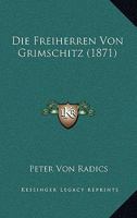 Die Freiherren Von Grimschitz (1871) 1168012457 Book Cover