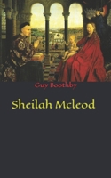 Sheilah McLeod: A Heroine of the Back Blocks 1514737256 Book Cover