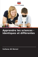 Apprendre les sciences - identiques et différentes (French Edition) 6208569931 Book Cover