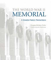 The World War II Memorial: A Grateful Nation Remembers 1588342107 Book Cover