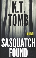 Sasquatch Found B08MHRNMDX Book Cover