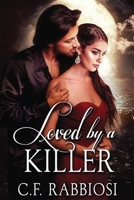 Loved by a Killer 1539743594 Book Cover