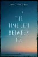 The Time Left between Us 1640125132 Book Cover