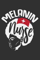 Melanin Nurse: Nurse gifts for women, gifts for black women, melanin women, nurse gifts 6x9 Journal Gift Notebook with 125 Lined Pages 1700649183 Book Cover