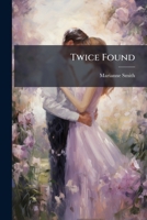 Twice Found 1286560527 Book Cover