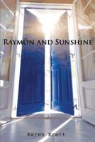 Raym�n and Sunshine 0692660887 Book Cover