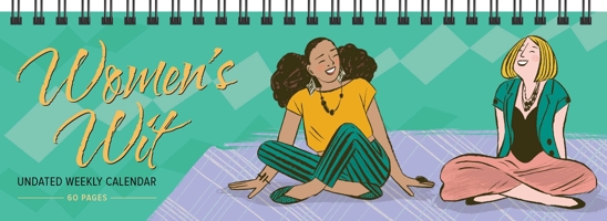 Women's Wit Undated Weekly Desk Pad Calendar 1524858927 Book Cover