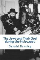 The Jews and Their God During the Holocaust 1532838271 Book Cover