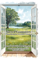 Sacred Economics: Expanding the Overton Window 1946088706 Book Cover