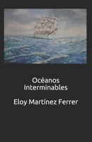 Oceanos Interminables 1796496669 Book Cover