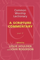 The Common Worship Lectionary: A Scripture Commentary Year C 0281053278 Book Cover