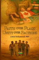 Faith Over Flags, Unity Over Factions 1998923894 Book Cover