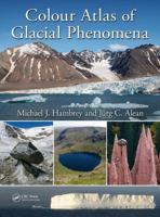 Colour Atlas of Glacial Phenomena 1138481602 Book Cover