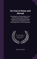 On Coal: At Home and Abroad 3337100937 Book Cover