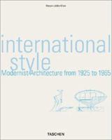 International Style: Modernist Architecture from 1925 to 1965 (Taschen's World Architecture) 3822812293 Book Cover
