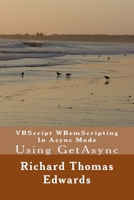 VBScript WBemScripting in Async Mode : Using GetAsync 1721086455 Book Cover