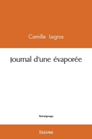 Journal d'une évaporée 2414460024 Book Cover