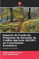 Impacto do Fundo do Programa de Garantia de Crédito Agrícola (ACGSF) no Crescimento Económico (Portuguese Edition) 6200346496 Book Cover