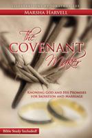 The Covenant Maker Revised Edition: Knowing God and His Promises for Salvation and Marriage (Bible Study Included) 1732727120 Book Cover