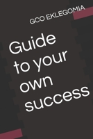 Guide to your own success 9785498867 Book Cover