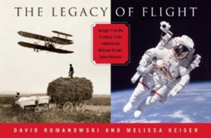 Legacy of Flight: Images from the Archives of the Smithsonian National Air & Space 1593730837 Book Cover