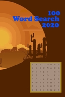 100 word search 2020: Practice Spelling, Learn Vocabulary, and Improve Reading Skills With 100 Puzzles B08H9TNJ38 Book Cover