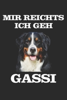 Mir reichts ich geh Gassi: Taschenkalender f�r Sept. 2019 bis Dezember 2020 A5 Terminplaner Wochenplaner Terminkalender Wochenkalender Organizer Berner Sennenhund Spruch Hunderasse Hundebesitzer 169127075X Book Cover