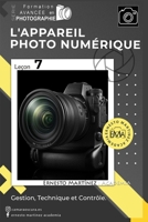 L'Appareil Photo Numérique: Gestion, Technique et Contrôle B0BW2BSWK9 Book Cover