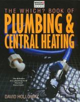 The " Which" Book of Plumbing and Central Heating 0852027648 Book Cover