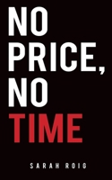 No Price, No Time 1528942140 Book Cover