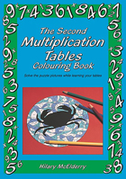 The Second Multiplication Tables Colouring Book: Solve the Puzzle Pictures While Learning Your Tables 1899618309 Book Cover