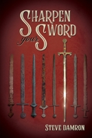 Sharpen Your Sword 1630734365 Book Cover