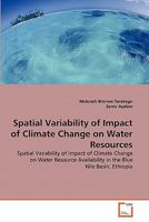 Spatial Variability of Impact of Climate Change on Water Resources 3639281209 Book Cover