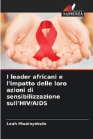 I leader africani e l'impatto delle loro azioni di sensibilizzazione sull'HIV/AIDS (Italian Edition) 6209053297 Book Cover