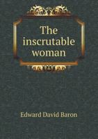 The Inscrutable Woman 5518443145 Book Cover