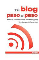Tu Blog Paso A Paso 8497452771 Book Cover