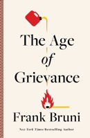 The Age of Grievance 1668016435 Book Cover