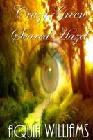 Crazy Green Scared Hazel (CGSH) 1497311330 Book Cover