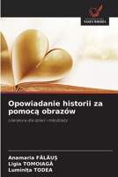Opowiadanie historii za pomocą obrazów 6209082556 Book Cover