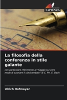 La filosofia della conferenza in stile galante (Italian Edition) 6209775268 Book Cover
