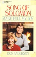 Song of Solomon: Make Full My Joy 0872130029 Book Cover