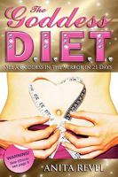 Goddess DIET. See A Goddess In The Mirror In 21 Days 0578024055 Book Cover