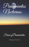 Pensamientos Nocturnos: Frases y pensamientos B091NSMFZY Book Cover