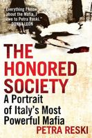 Honoured Society. The Secret History of Italy's Most Powerful Maffia 1568589735 Book Cover