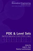 PDE and Level Sets: Algorithmic Approaches to Static and Motion Imagery 1475775822 Book Cover