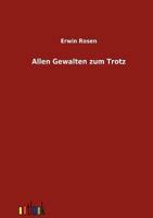 Allen Gewalten Zum Trotz (Autobiografie) - Vollst�ndige Ausgabe 8027319013 Book Cover