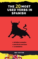 THE 20 MOST USED VERBS IN SPANISH: Your Key to Language Proficiency B0CL7MWLNR Book Cover