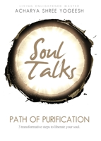 Soul Talks: Path of Purification 1733475001 Book Cover