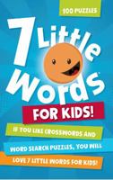 7 Little Words for Kids: 100 Puzzles 1449442005 Book Cover