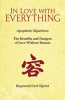 In Love with Everything 0741455994 Book Cover